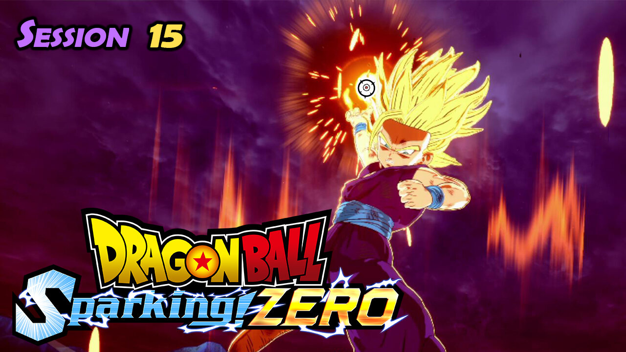 Struggling Super Child | Dragon Ball: Sparking Zero (Session 15)