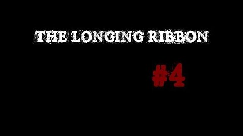 (Réupload) The Longing Ribbon |4| foutu clébard!