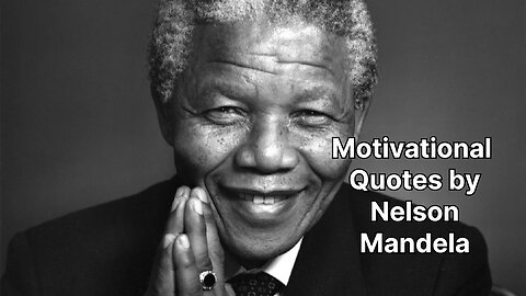 Motivational quotes by Nelson Mandela | Inspirational quotes by Nelson Mandela 🔥vlog