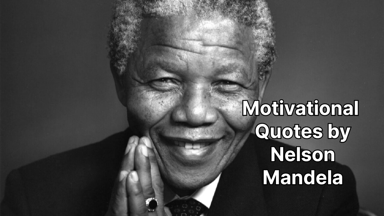 Motivational quotes by Nelson Mandela | Inspirational quotes by Nelson Mandela 🔥vlog