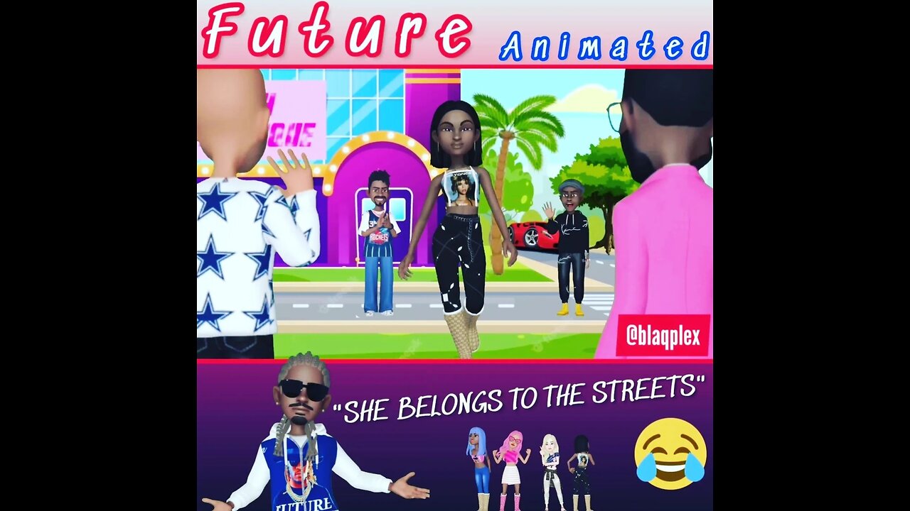 future"she belongs to the streets"animation