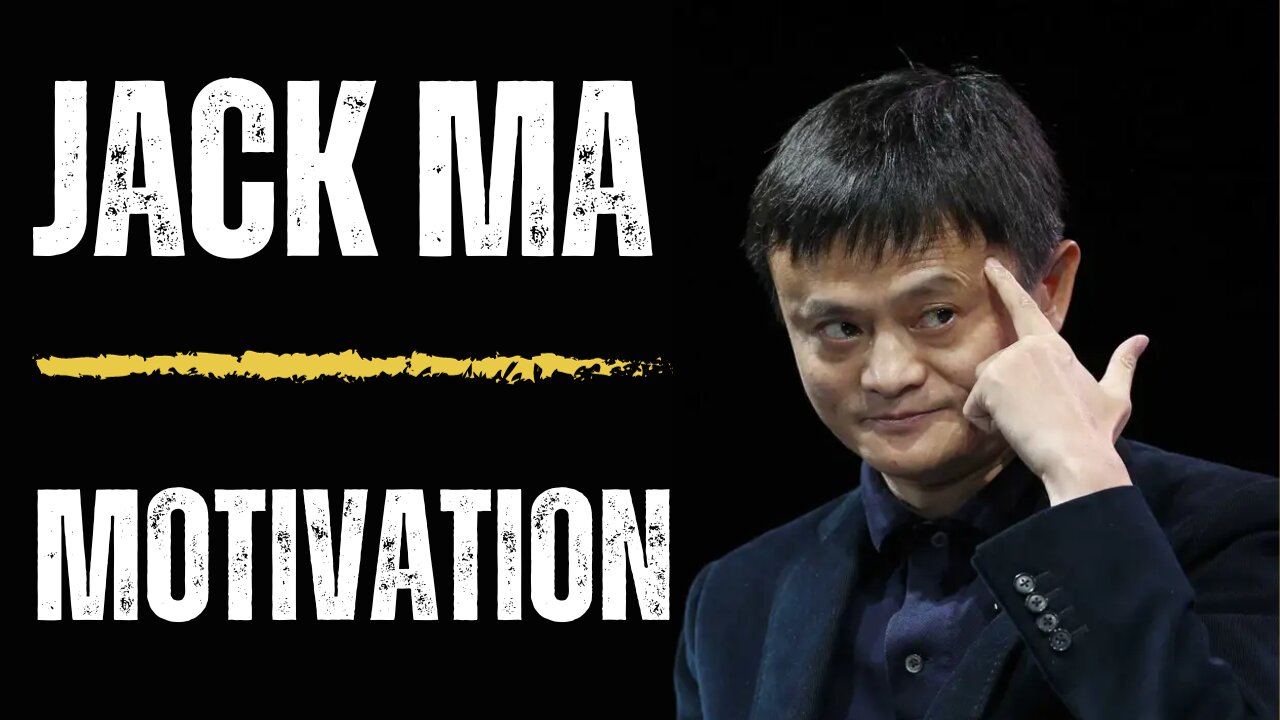 Achieve Your Dreams with Jack Ma