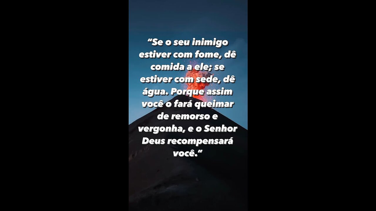 Ore pelos seus inimigos Deus é a tua justiça!! - Pray for your enemies God is your justice!!