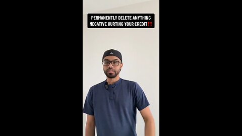 Remove Anything Negative Hurting Your Credit