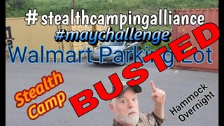 Walmart Parking Lot Stealth Camp - #stealthcampingalliance - #maychallenge