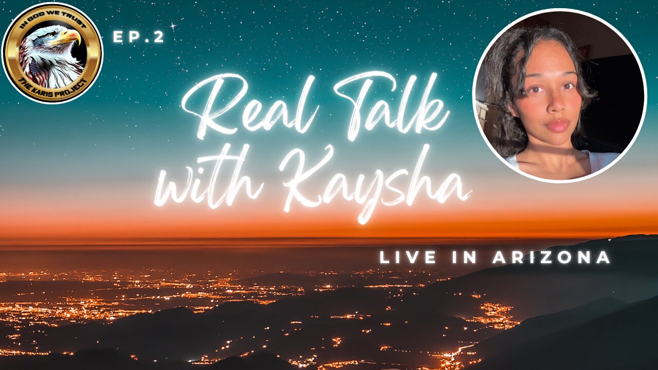 Ep. 2 – Real Talk with Kaysha