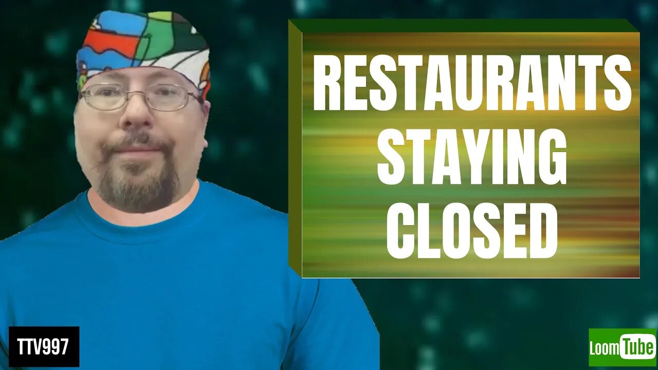 RESTAURANTS STAYING CLOSED - 091420 TTV997