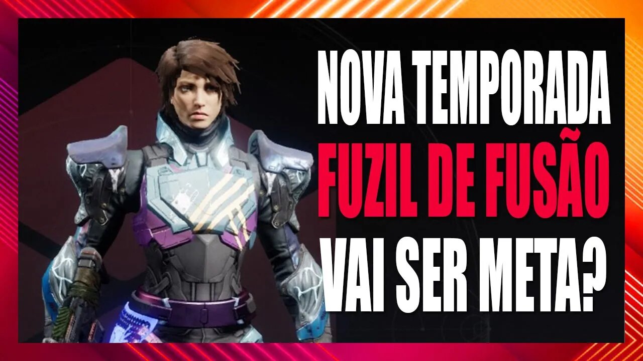 Destiny 2: Próxima Temporada | Fuzil de Fusão vai ser meta? (Fusion Rifle)