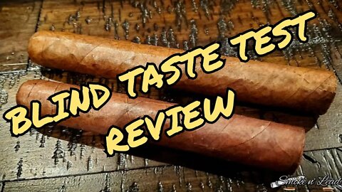 Cigar Blind Taste Test Review (Episode 1)