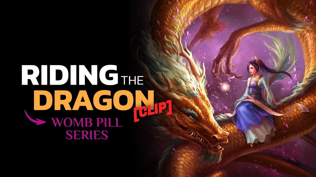 Riding the Dragon: Feeling the Power of Sexuality [CLIP]