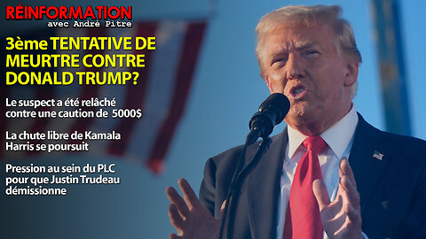 RÉINFORMATION 14/10/2024 - 3ème TENTATIVE DE MEURTRE CONTRE DONALD TRUMP?