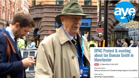 ⚠️ Throwback - 2015 DPAC Protest & meeting about Ian Duncan Smith in Manchester PART 1/13