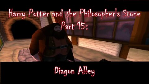 Harry Potter and the Philosopher's Stone (PS1) Part 15: Diagon Alley