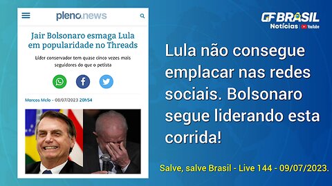 GF BRASIL Notícias - Atualizações das 21h - domingão patriótico - Live 144 - 09/07/2023!