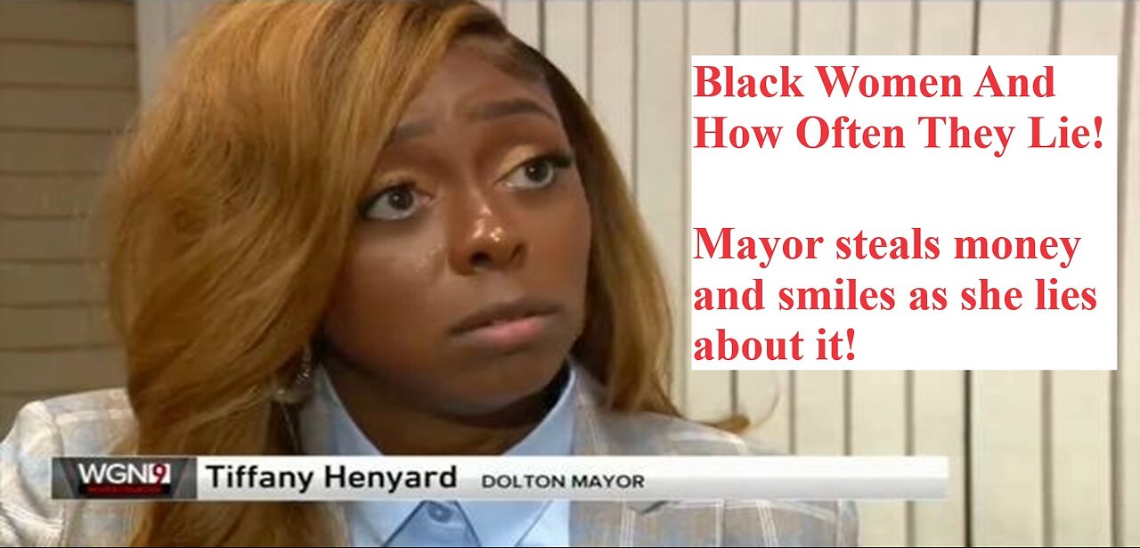 How Often & Easily Black Women Lie! Mayor Tiffany Henyard & What To Expect On My Twitch Review!