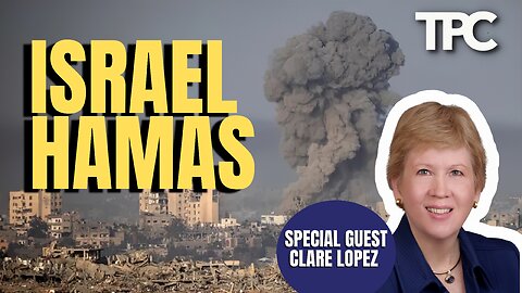 Biden Urges Israel To Not Eradicate Hamas | Clare Lopez (TPC #1,385)