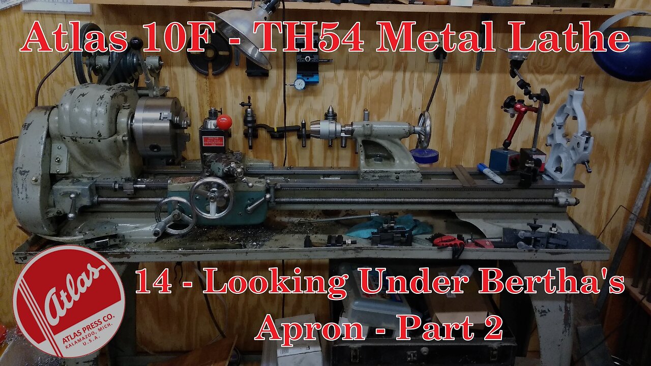 Atlas 10F Lathe - TH54 - 14 - Looking Under Bertha's Apron - Part 2