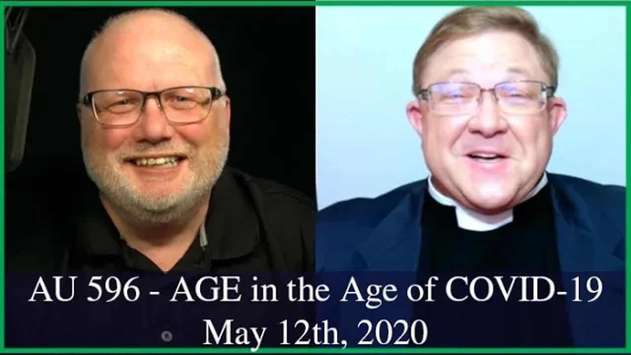 Anglican Unscripted 596 - AGE in the Age of COVID-19