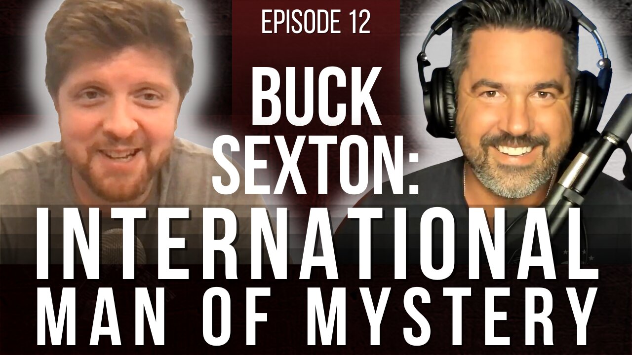 BUCK SEXTON | International Man of Mystery