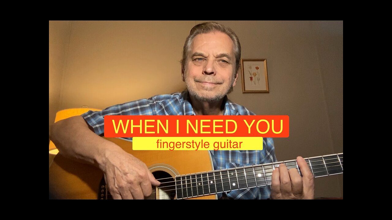 WHEN I NEED YOU - Leo Sayer cover,, fingerstyle guitar