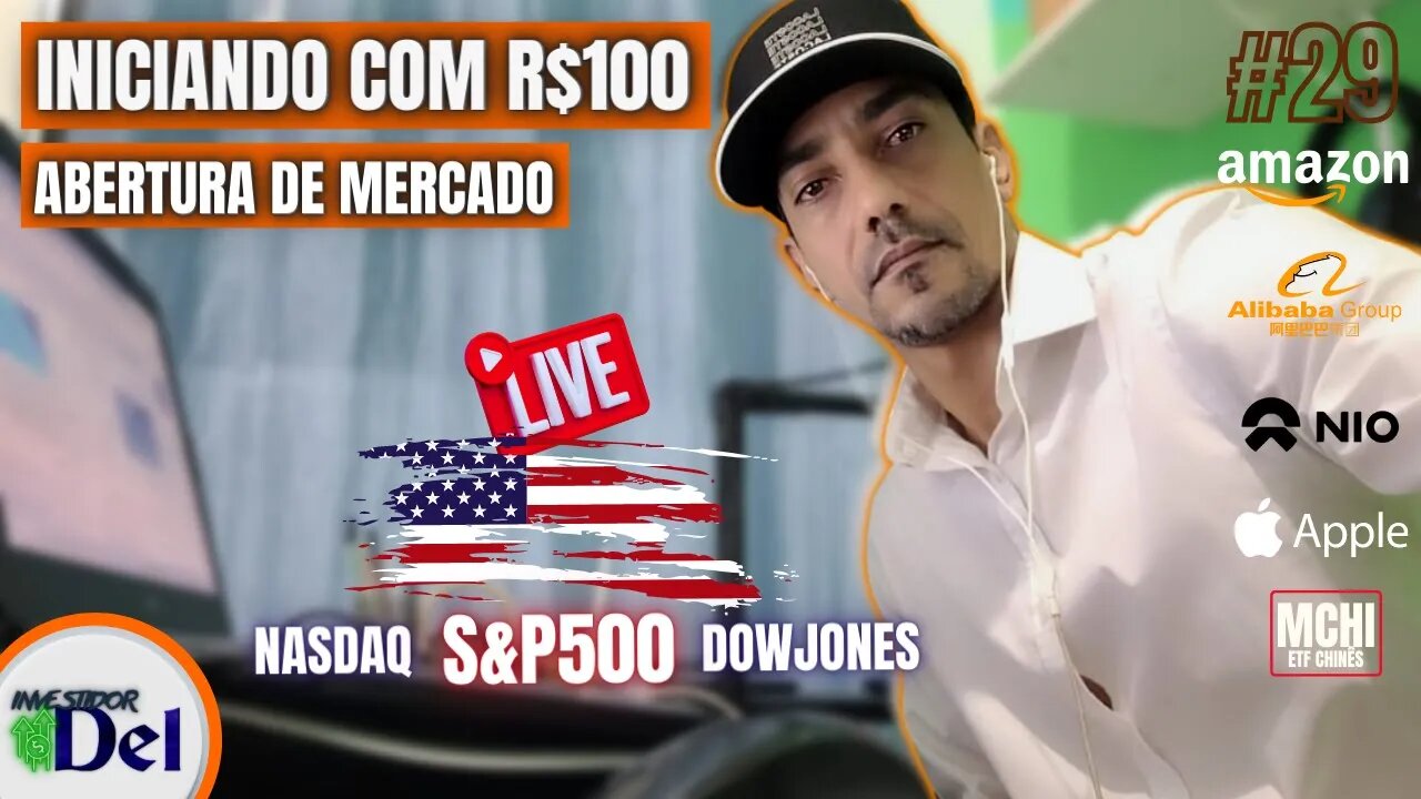 #29 ABERTURA NY BITCOIN COMEÇANDO C/ R$100 AÇÕES INTERNACIONAIS + HK50 | US100 | US30 | SP500