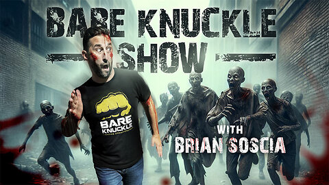 The Bare Knuckle Show with Brian Soscia