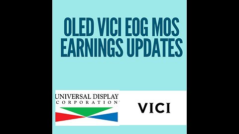 Stock market earnings updates | FANG | VICI | OLED | MOS