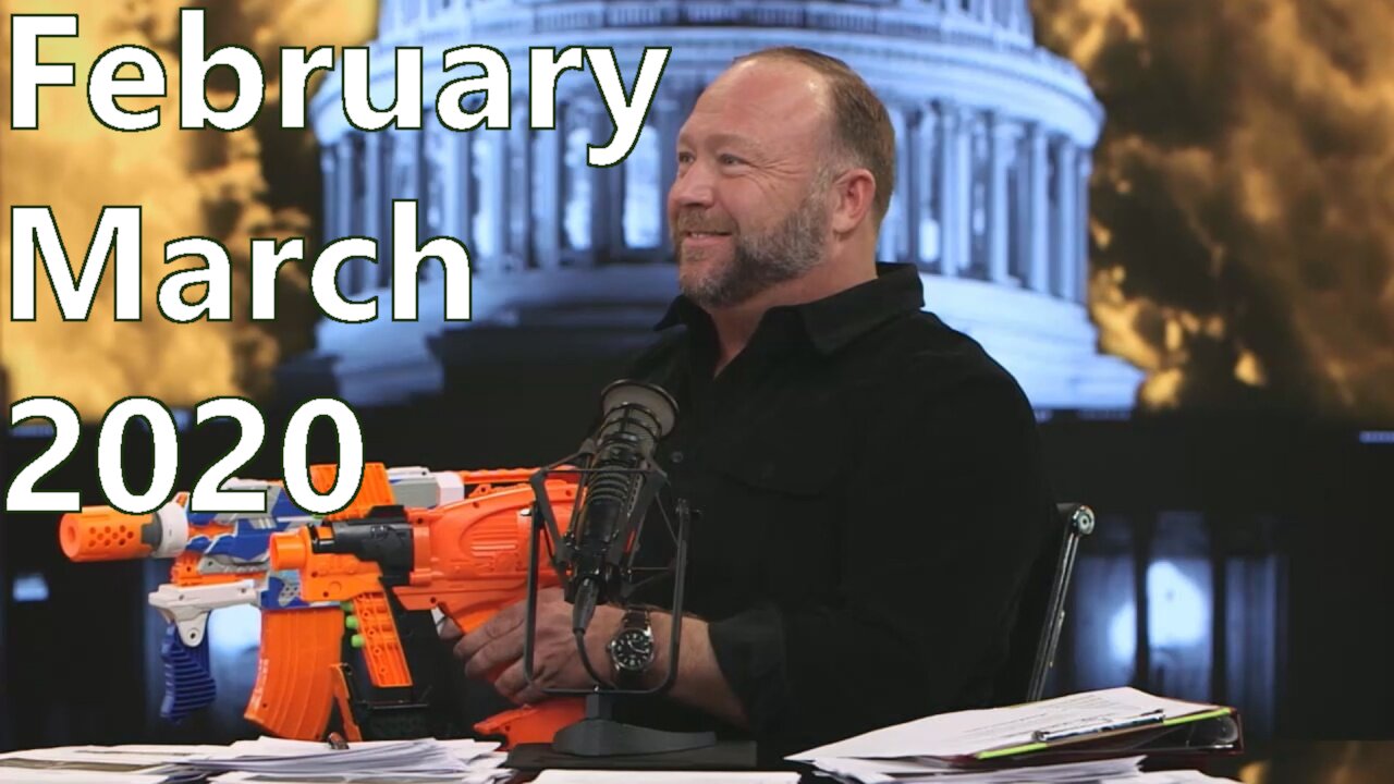 Best of Alex Jones - February/March 2020