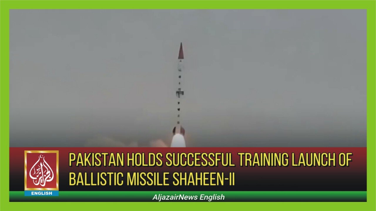 Pakistan Holds Successful Training Launch Of Ballistic Missile Shaheen-II | AljazairNews