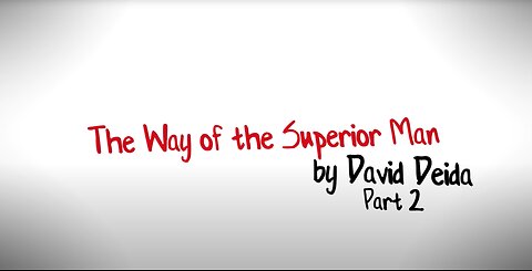 The Best Relationship Advice for Men – The Way of the Superior Man by David Deida