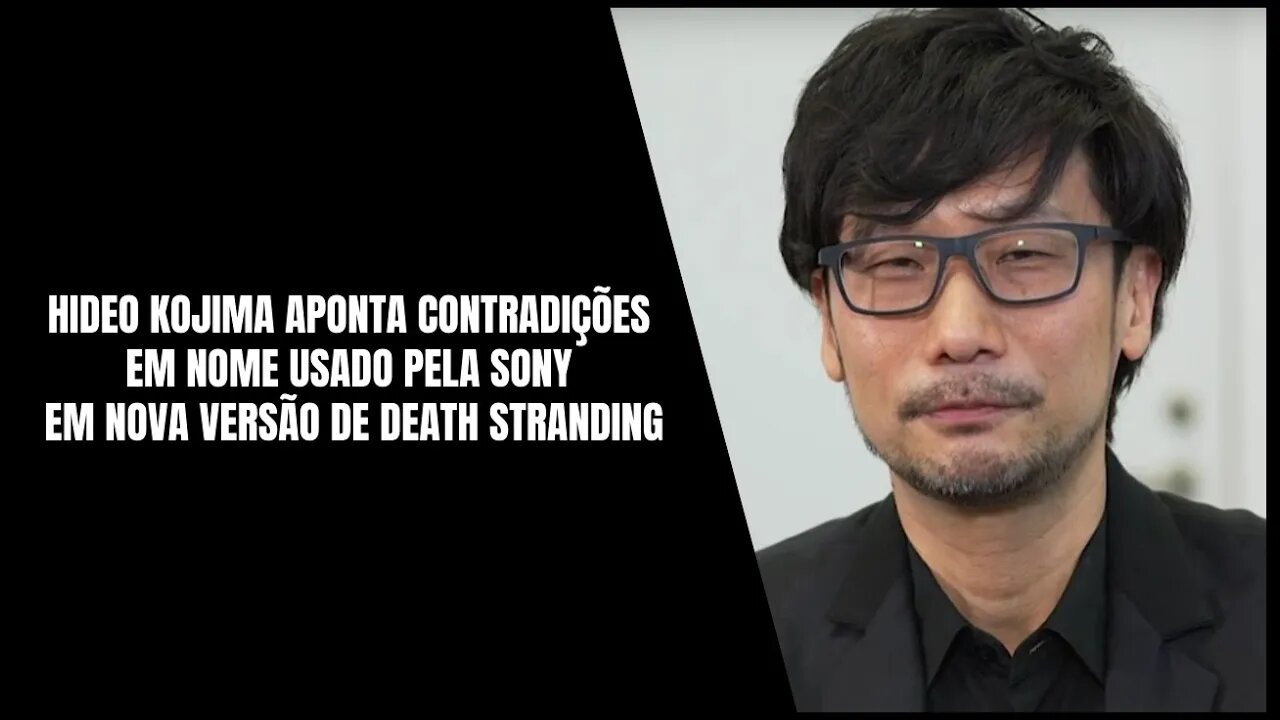 Hideo Kojima Fala que Death Stranding Director’s Cut deveria se Chamar Director’s Plus