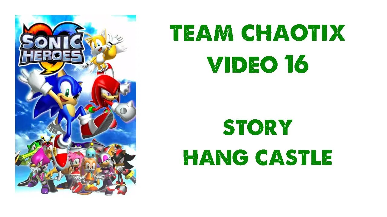 Sonic Heroes - Team Chaotix (16) - Hang Castle