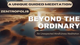 Beyond the Ordinary: An Unexpected Mindfulness Meditation Experience