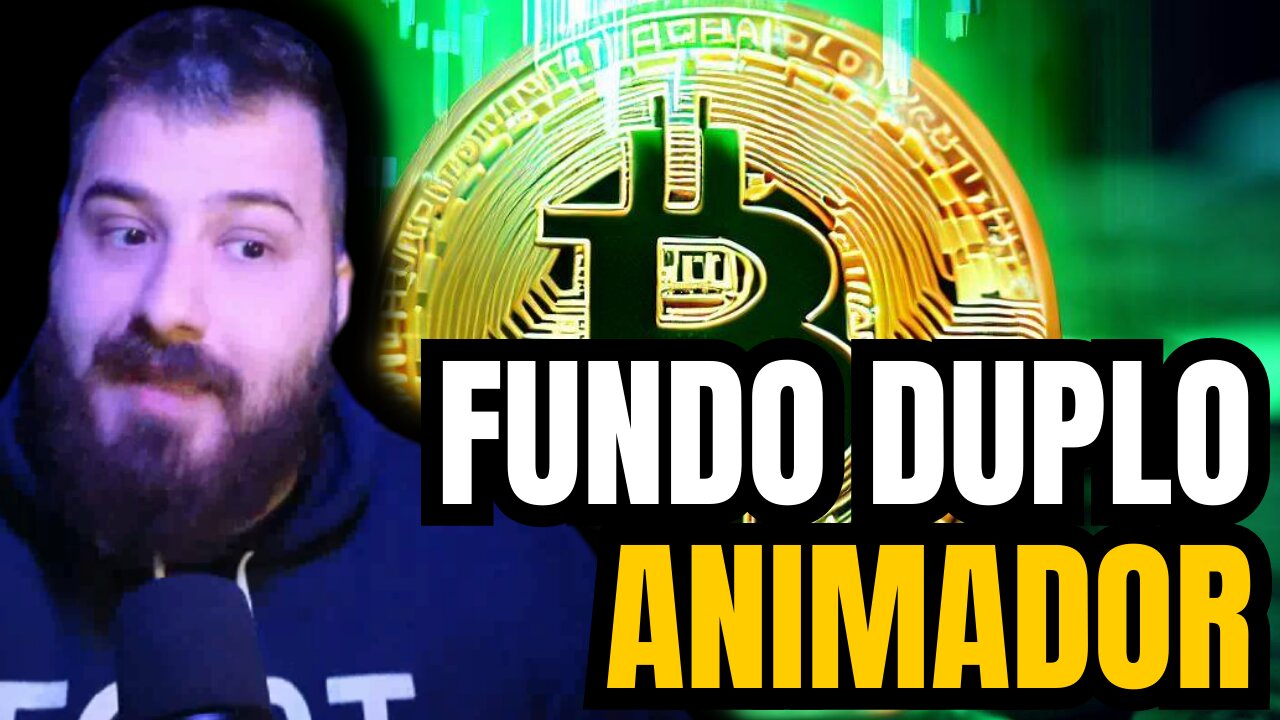 Bitcoin forma padrão de FUNDO DUPLO e cria BOAS EXPECTATIVAS