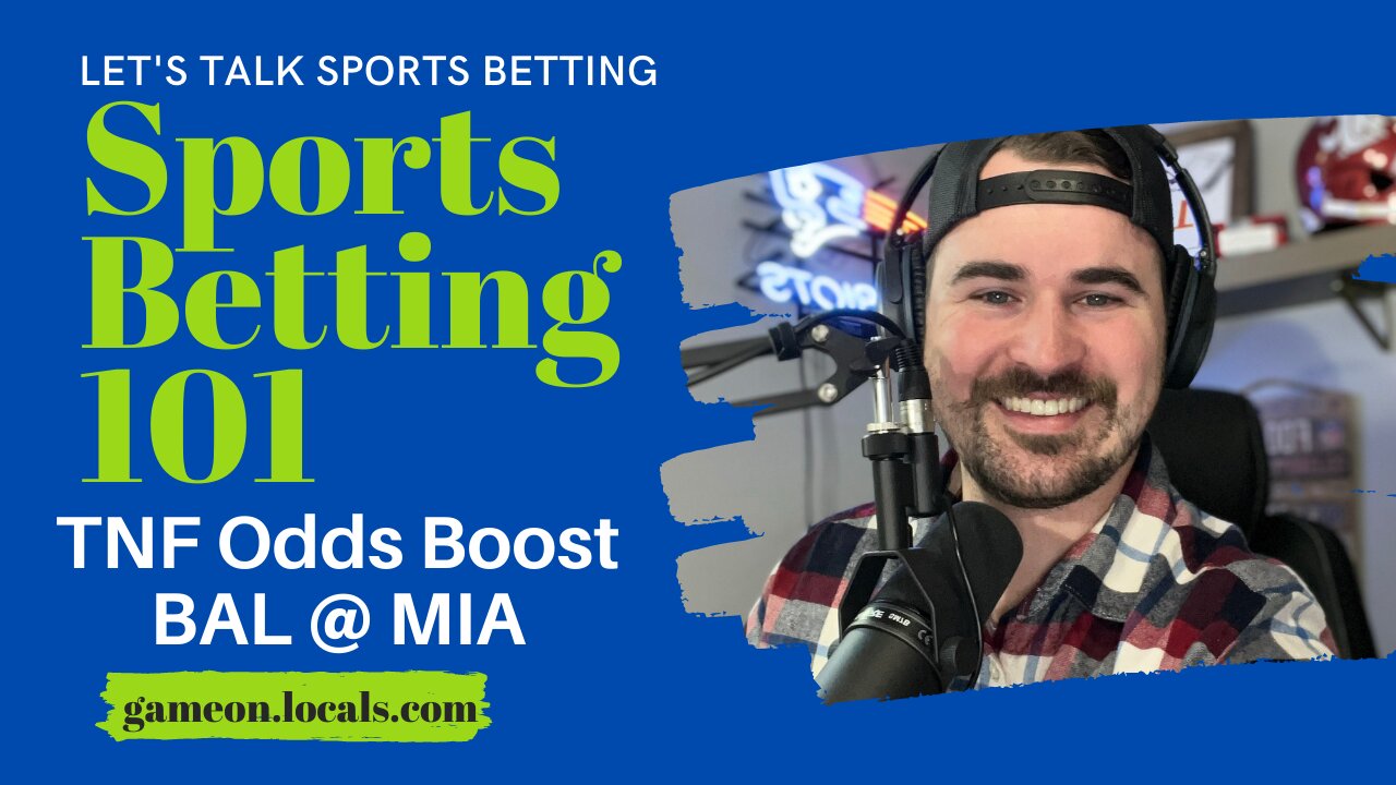 Sports Betting 101: Thursday Night Football Odds Booster Baltimore at Miami