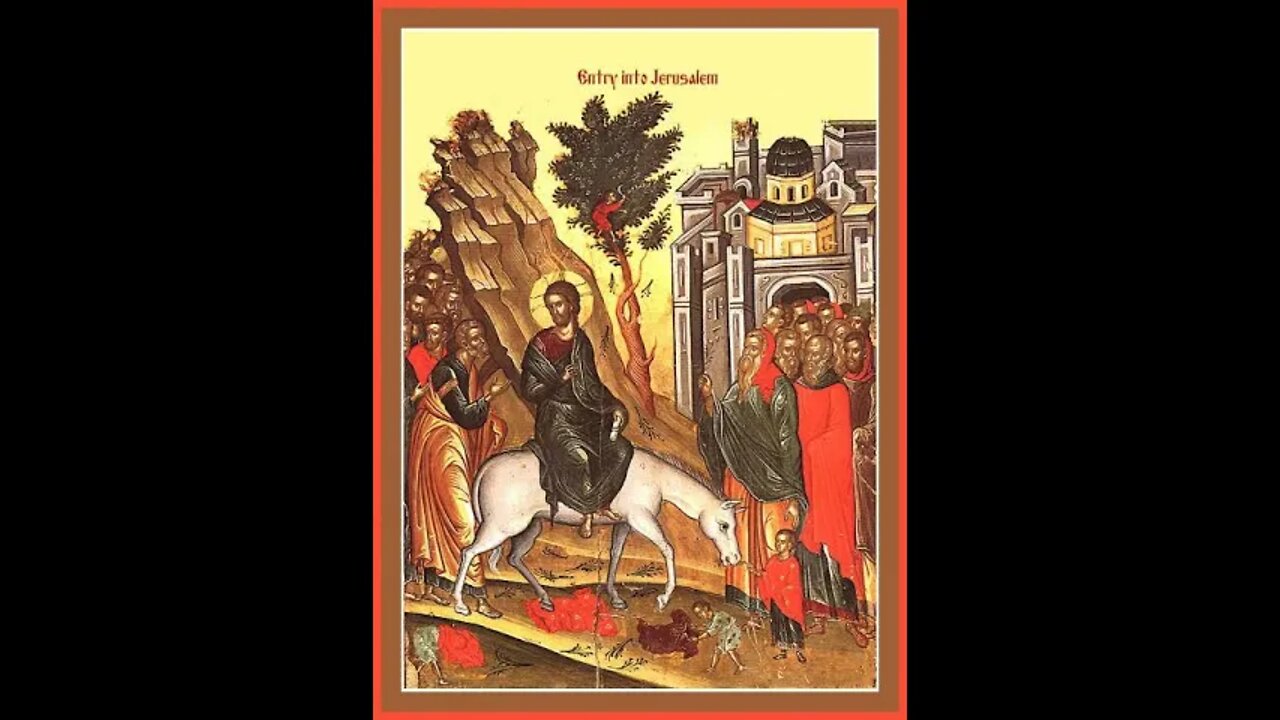 Hours & Liturgy - 4/25/21 (Palm Sunday)