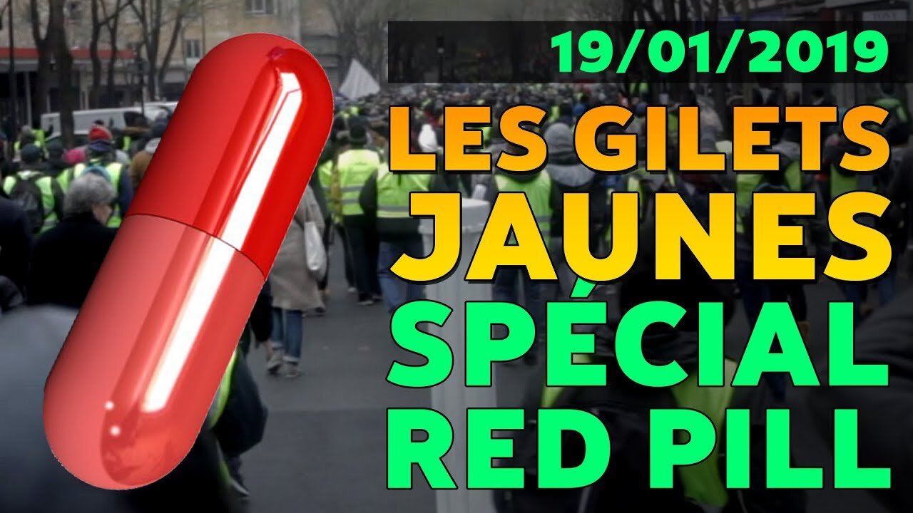 🔥 RÉVOLUTION ! LES GILETS JAUNES - 19/01/2019