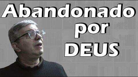 Abandonado por DEUS