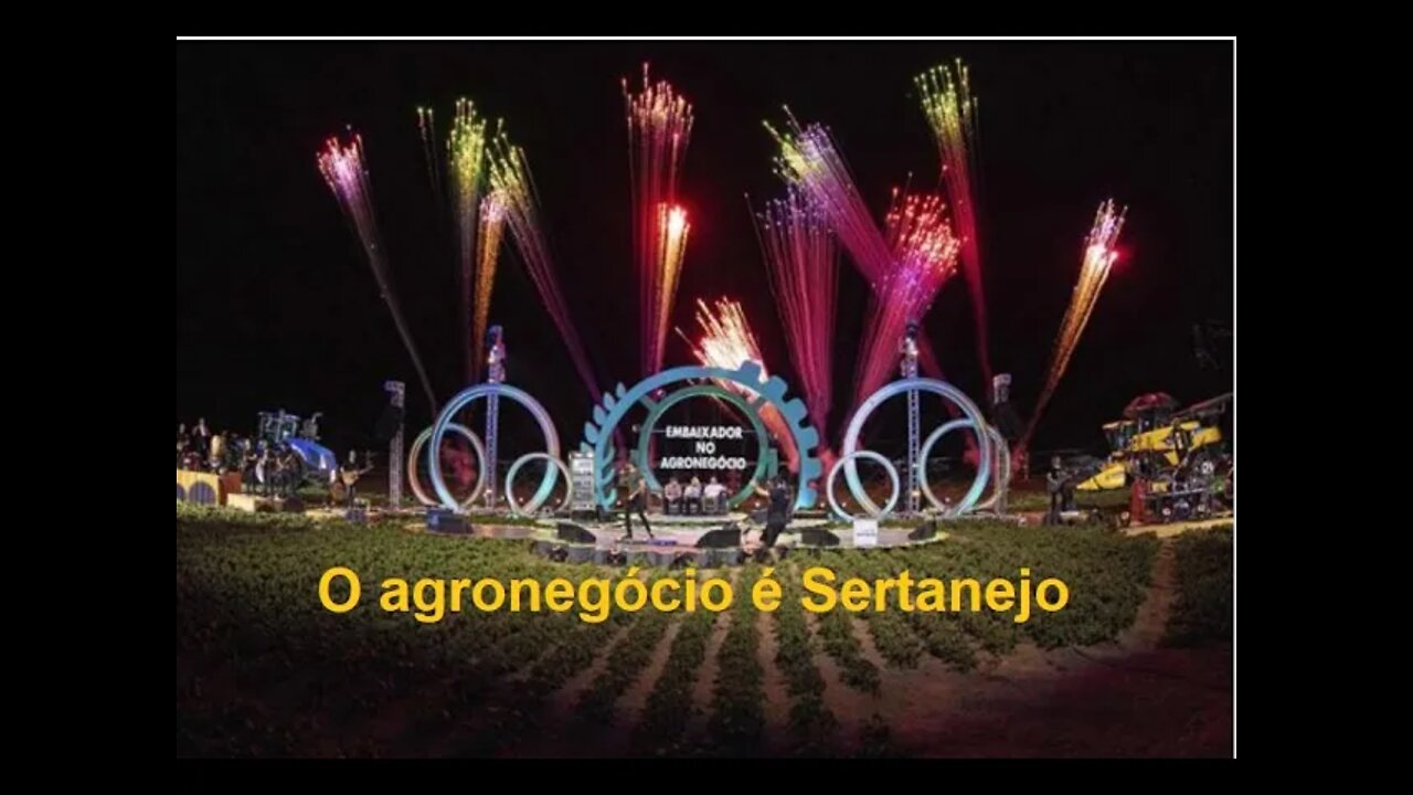 O agronegócio é sertanejo