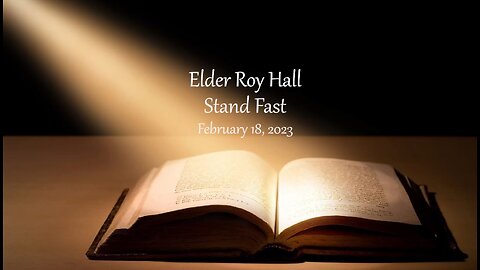 Stand Fast - Elder Roy Hall