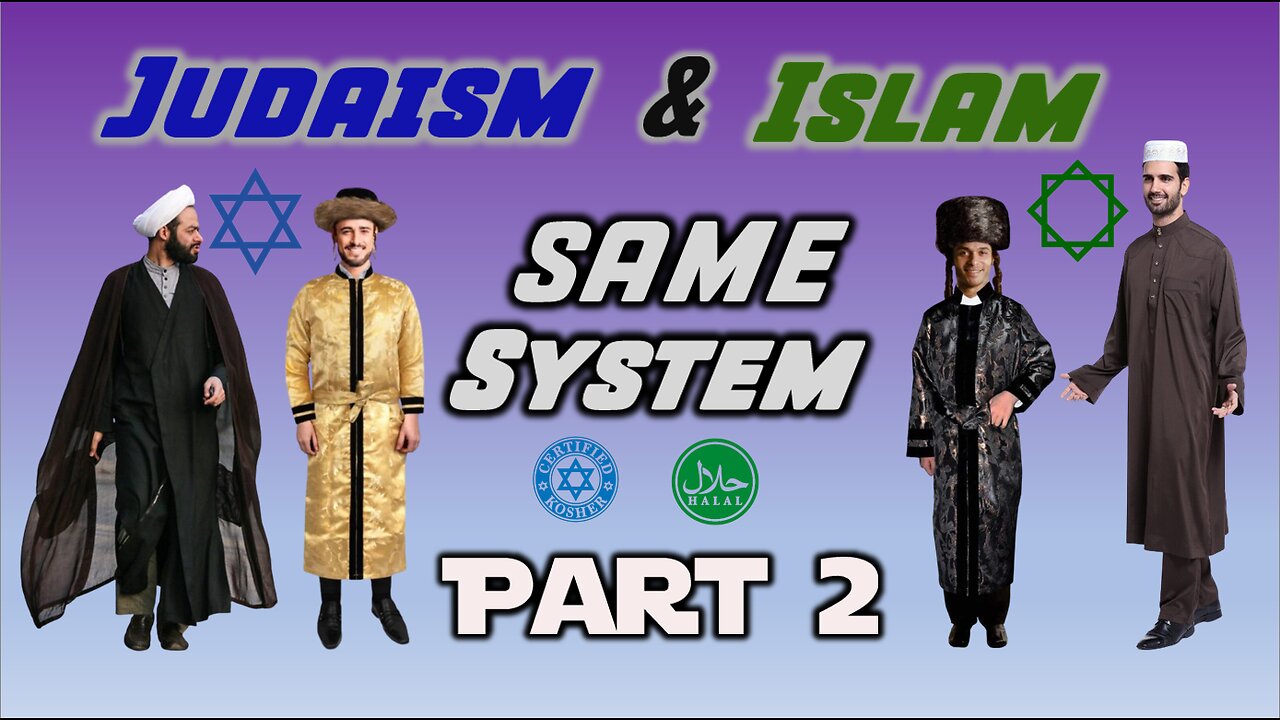 Judaism and Islam are the Same System - Part 2