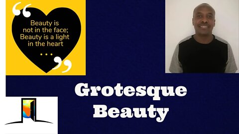 Grotesque Beauty