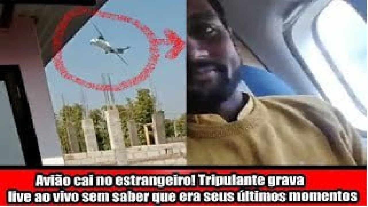 Avião cai no estrangeiro! Tripulante grava live ao vivo sem saber que era seus últimos momentos