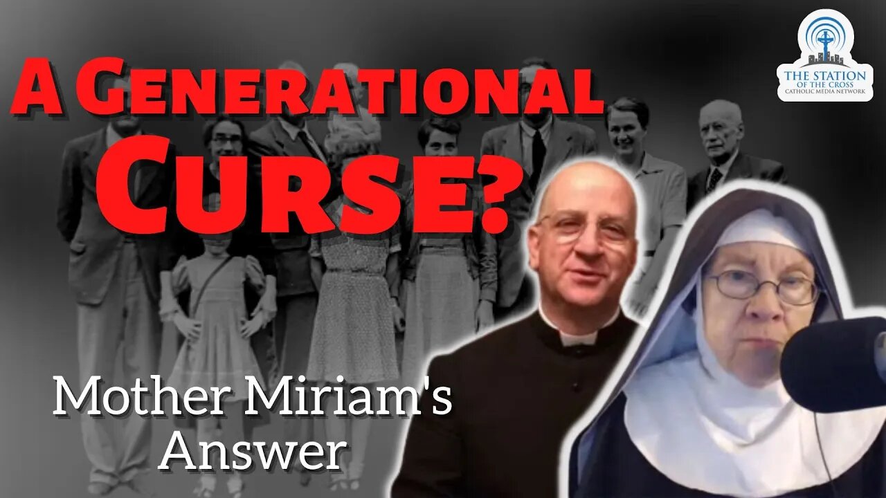 Is There Such a Thing as a Generational Curse? | Mother Miriam