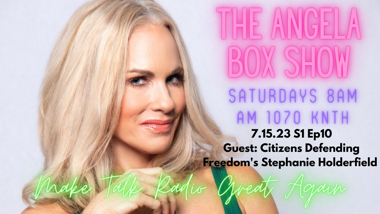 The Angela Box Show - July 15, 2023 S1 Ep10 - Guest: CDF's Stephanie Holderfield