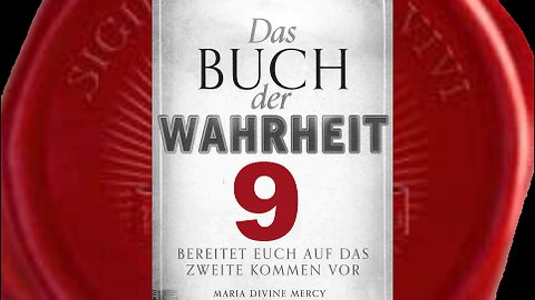 Das Zweite Kommen - (Buch der Wahrheit Nr 9)