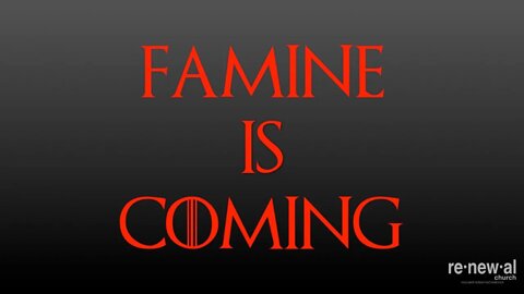 Famine Is Coming - Part 1 - Pastor Jason Henderson