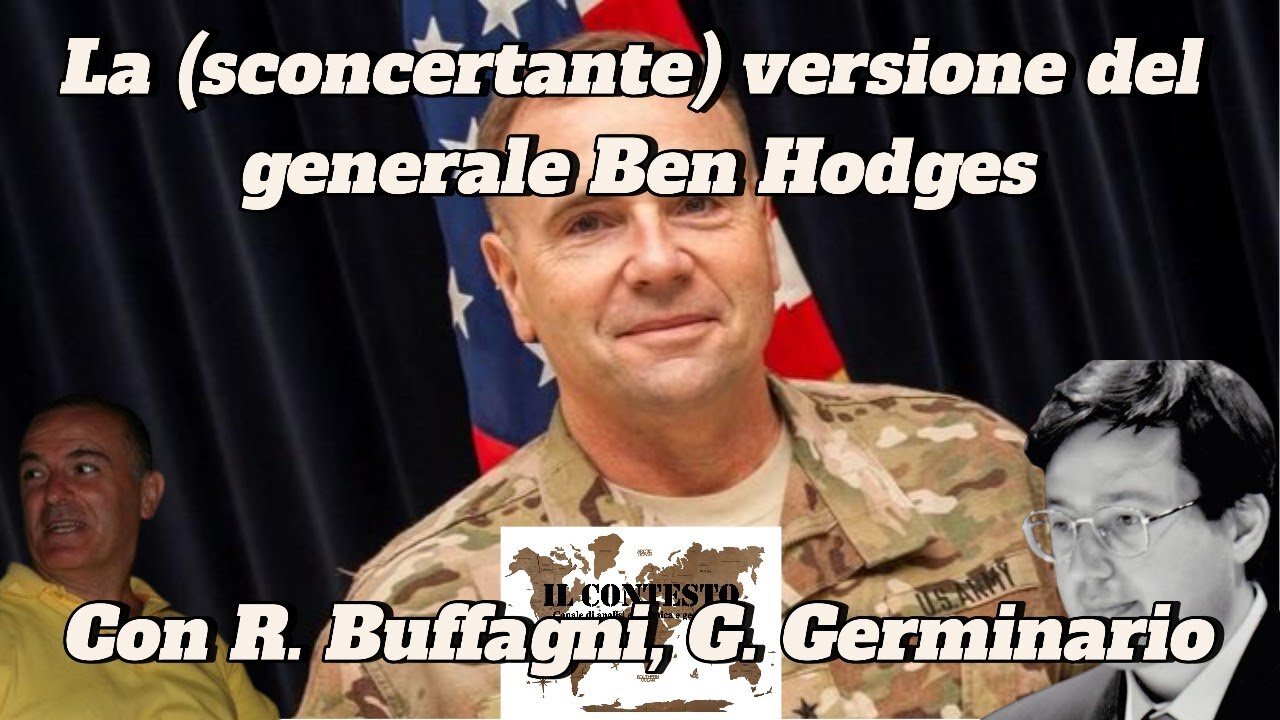 La (sconcertante) versione del generale Ben Hodges | R. Buffagni; G. Germinario