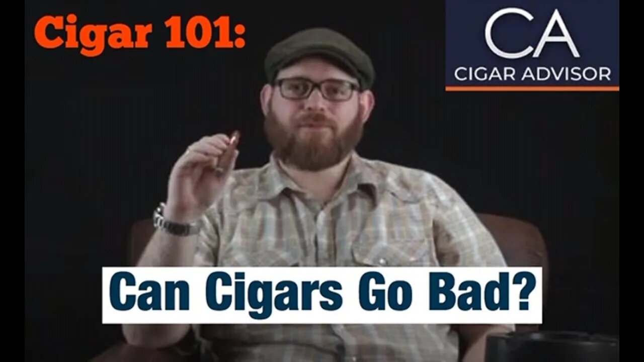 Do Cigars Go Bad? - Cigar 101