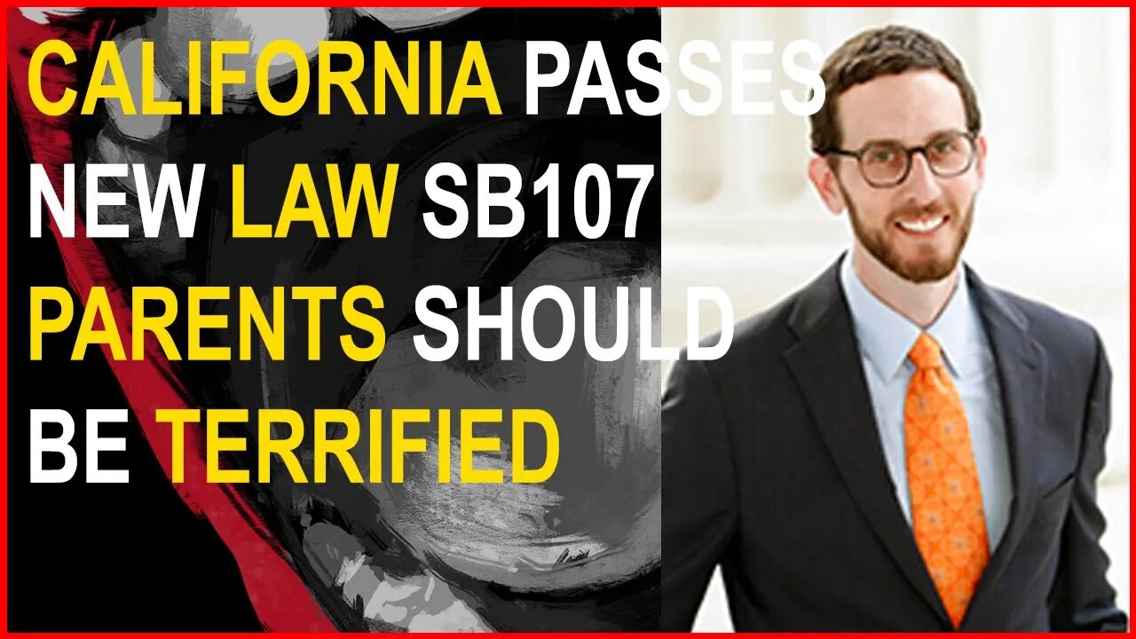 California Passes New Law (SB 107). Parents In All 50 States Should Be Terrified